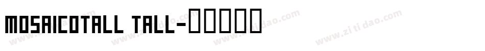 MosaicoTall Tall字体转换